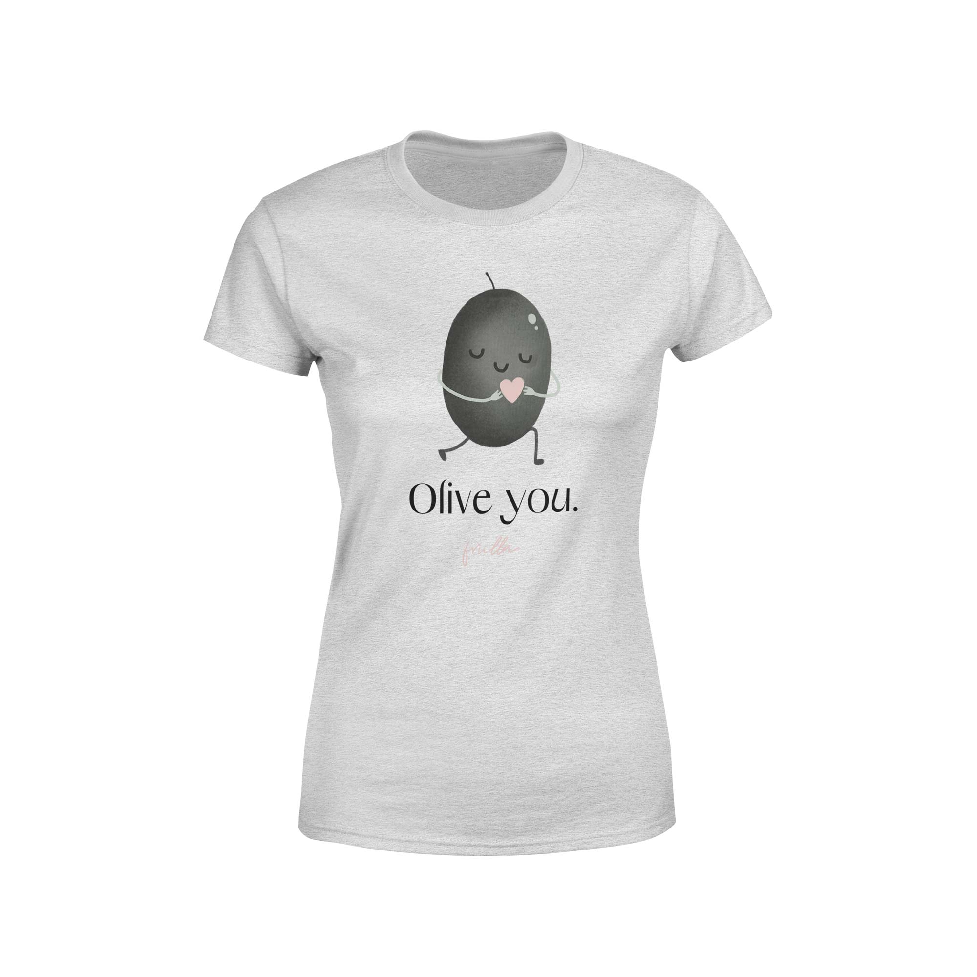 Olive you t-shirt